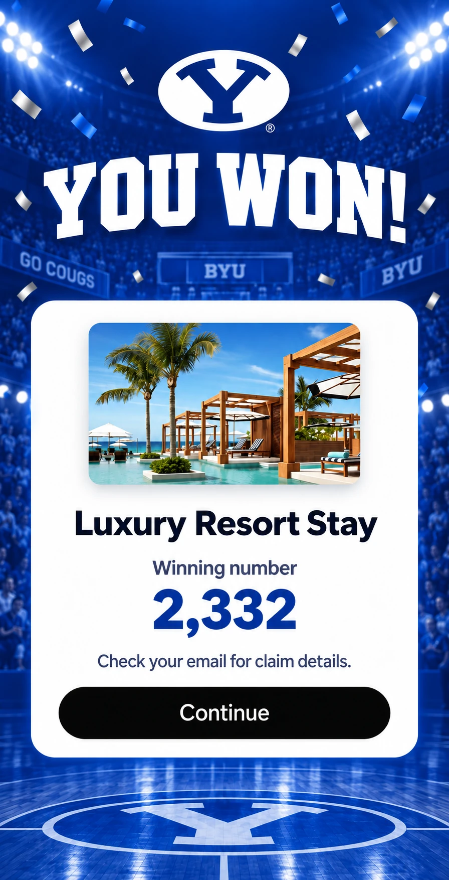 Custom BYU You Won celebration with the luxury resort stay prize and claim details